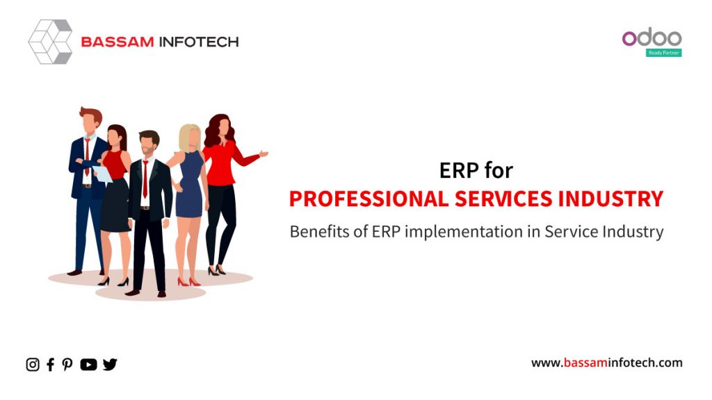 Odoo ERP for professional Service Industry | Customized odoo ERP solution for Service Industry | Odoo Erp Implementation Company | Benefits of odoo ERP Implementation in Service Industry | erp for service industry