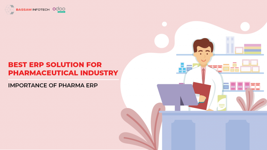 pharma erp | Pharma ERP Software at Best Price | ERP for Pharmaceutical Manufacturers | ERP for Pharmaceutical Distributors | Increase Productivity with ERP | Pharmaceutical Manufacturing ERP Software | ERP for Pharmaceuticals and Life Sciences solution | PHARMACEUTICAL PROCESSING SOFTWARE | Why Pharmaceutical Companies need an ERP | odoo erp