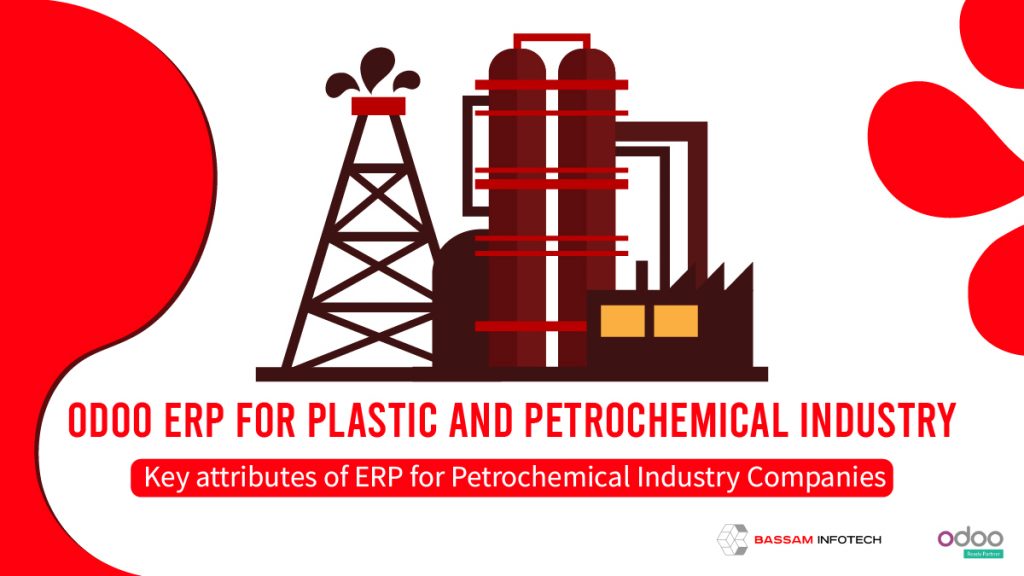 ERP for Plastic and Petrochemical Industry , ERP for plastic industry, Odoo ERP for plastic industry, ERP Software for Plastic and Rubber Industry, Plastics ERP Software for Plastics Manufacturers, Plastic ERP,Best Petrochemical Manufacturing ERP System,Petroleum ERP, Best Plastic Products Manufactures ERP Software, Plastic ERP Software , Manufacturing ERP Software, ERP for Plastic Products Manufacturers
