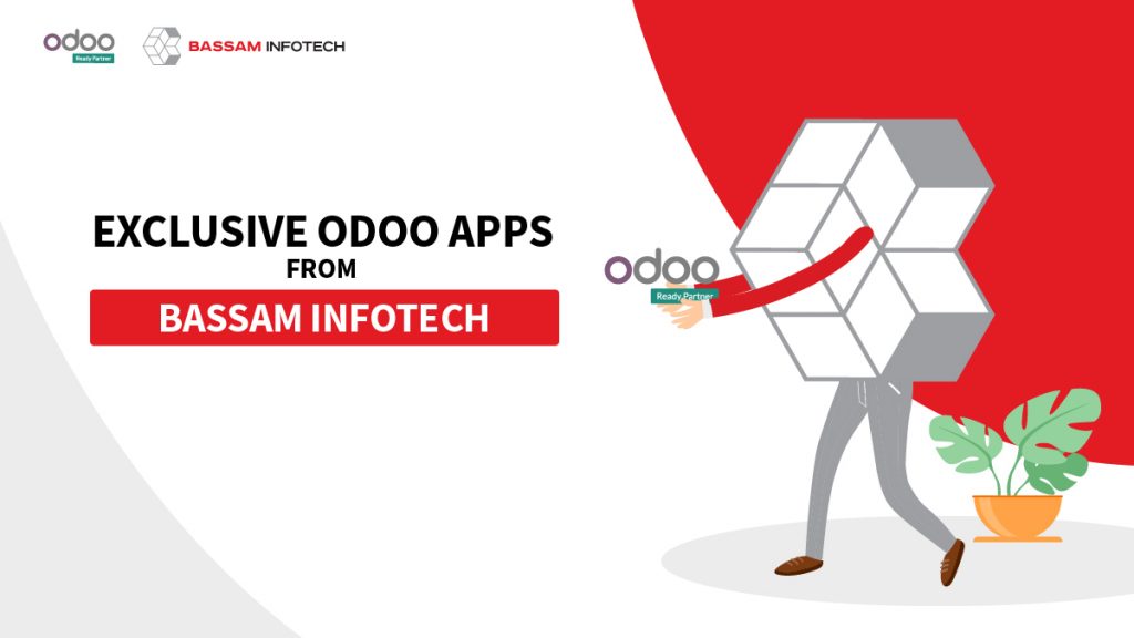 Exclusive Odoo Apps from Bassam Infotech | Odoo Apps | Odoo Software | Odoo open source | Bassam Infotech Official Odoo Partner