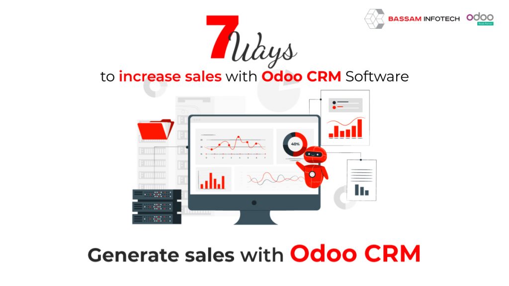 7 ways to Increase Sales with Odoo CRM | Generate Sales With Odoo CRM Software | Bassam Infotech Official Odoo Partner In UAE and Saudi Arabia