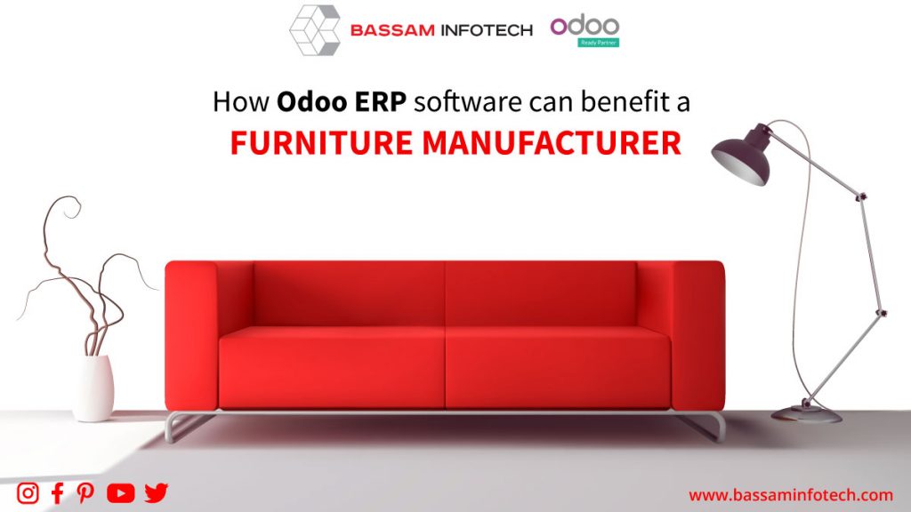 How an Odoo ERP software can benefit a Furniture Manufacturers | Odoo for Furniture Manufacturers | Odoo ERP for Furniture Manufacturing Industry | odoo dubai | odoo middle east | odoo partner