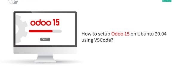 How to Setup Odoo 15 on Ubuntu 20.04 Using VSCode? | Odoo 15 | ERP