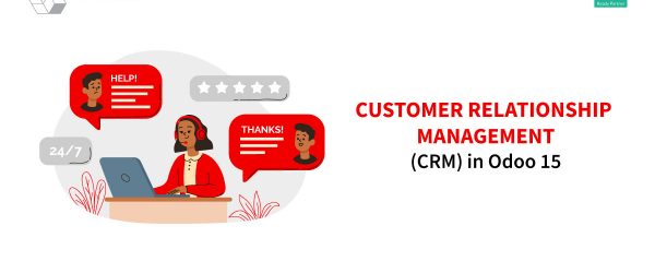 Customer relationship management (CRM) in Odoo 15 | odoo crm software