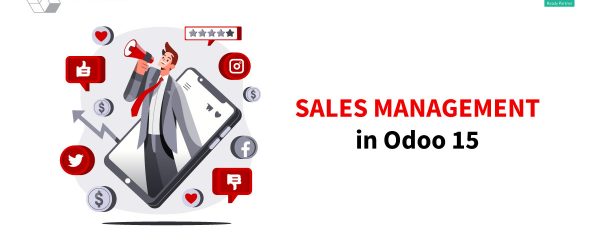 Odoo 15 Sales Management | Odoo Sales Management System | Odoo 15