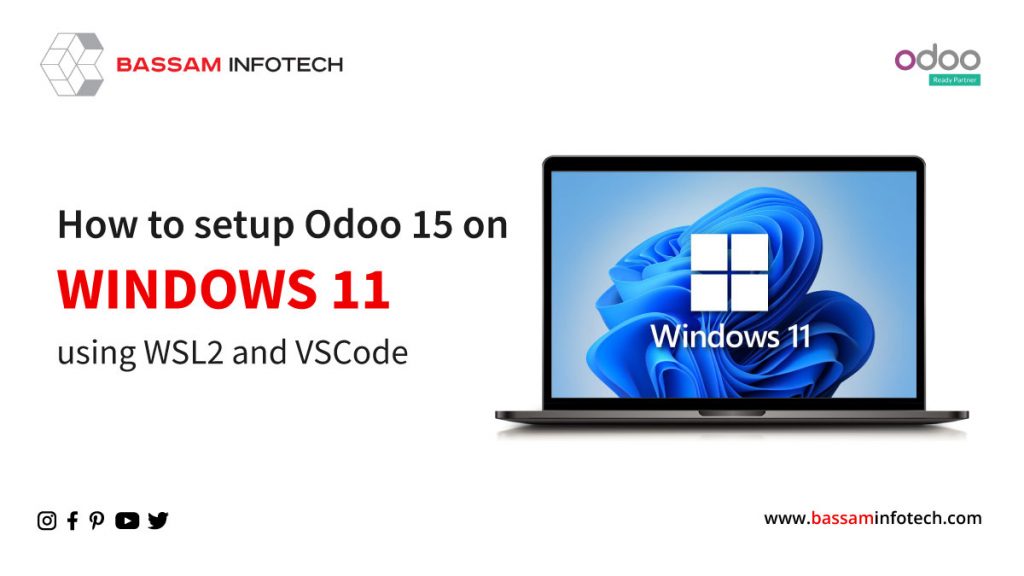 How to set up Odoo 15 in Windows 11 using WSL2 | Odoo Installation