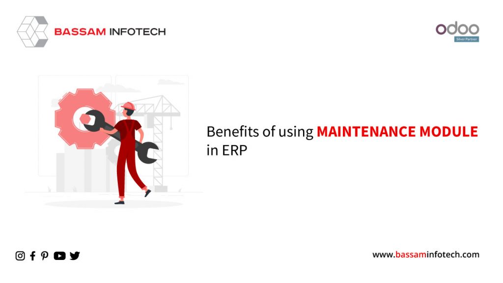 Benefits of using Maintenance module in ERP | Maintenance Request and Management with Odoo 15