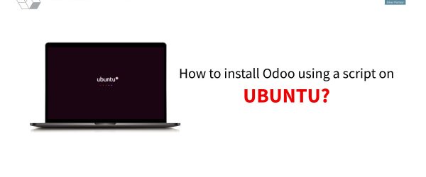 How to install Odoo using a script on Ubuntu? | Odoo Installation on ubuntu