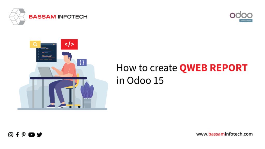 Qweb Report in Odoo Version 15 | How to Create Qweb Report in Odoo 15