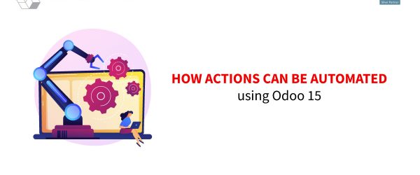 How-actions-can-be-automated-using-Odoo-15
