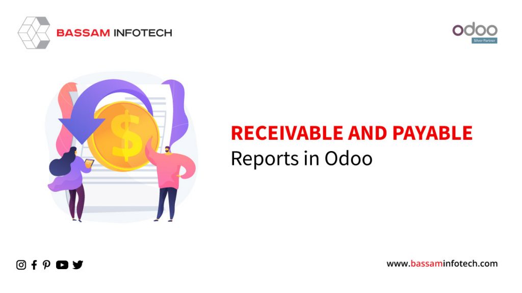 receivable and payable reports in odoo