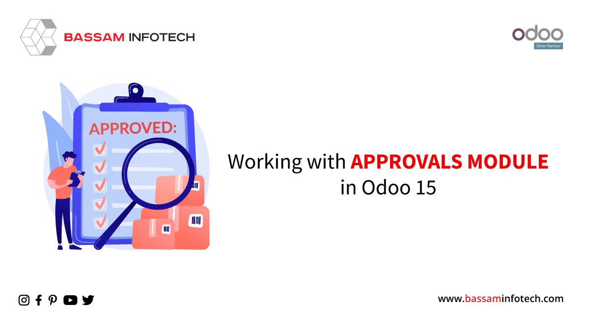 Working with Odoo Approval module | Best Odoo Modules | Odoo15 ERP