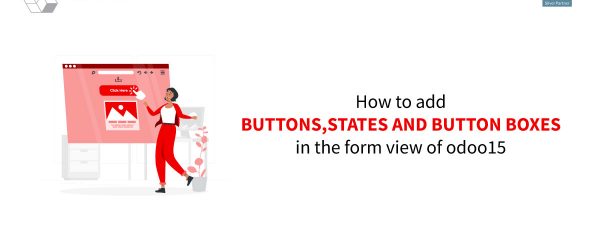 How-to-add-buttons,states-and-button-boxes-in-the-form-view-of-odoo15-blog