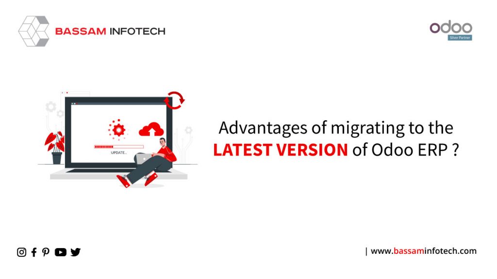 Advantagemigrate-to-the-latest-version-of-odoo-