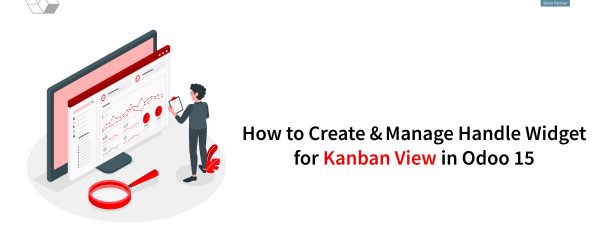 how-to-create and manage-handle-widget-for-kanban-view-in-Odoo-15