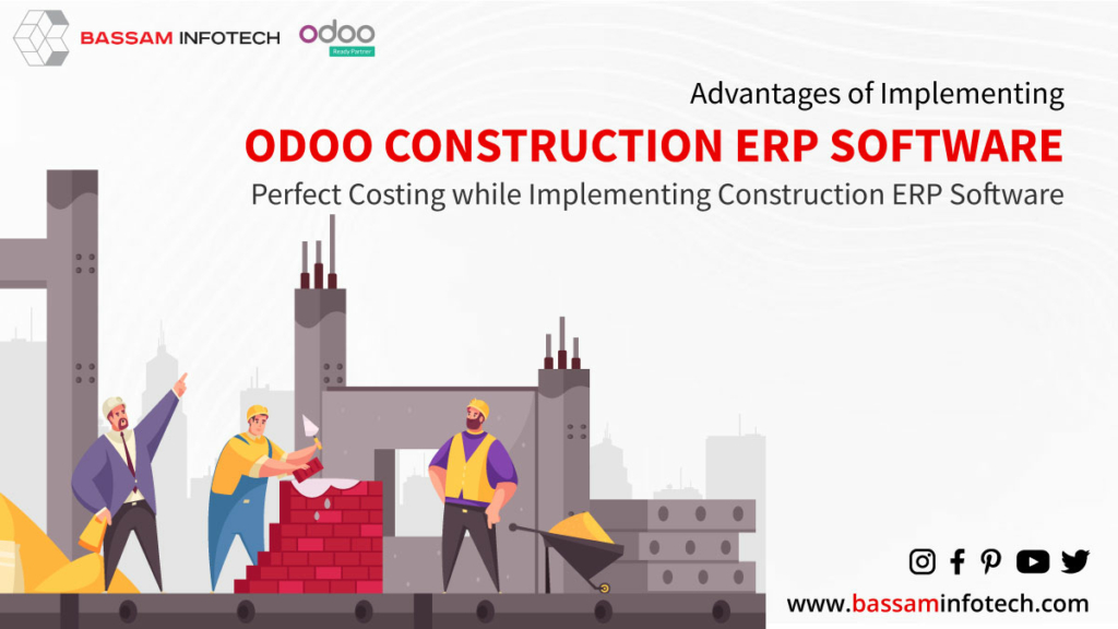 Advantages of Implementing Odoo construction Erp software | erp modules