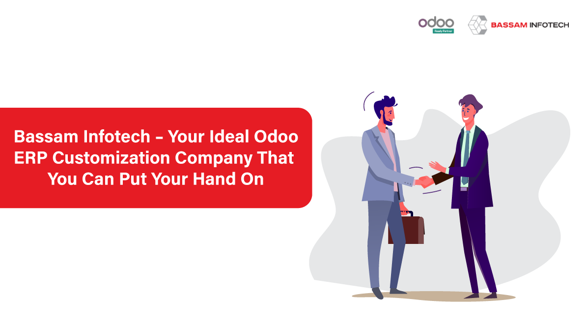 What is Odoo Customization? | Odoo module creation | Bassam Infotech – Your Ideal Odoo ERP Customization Company That You Can Put Your Hand On