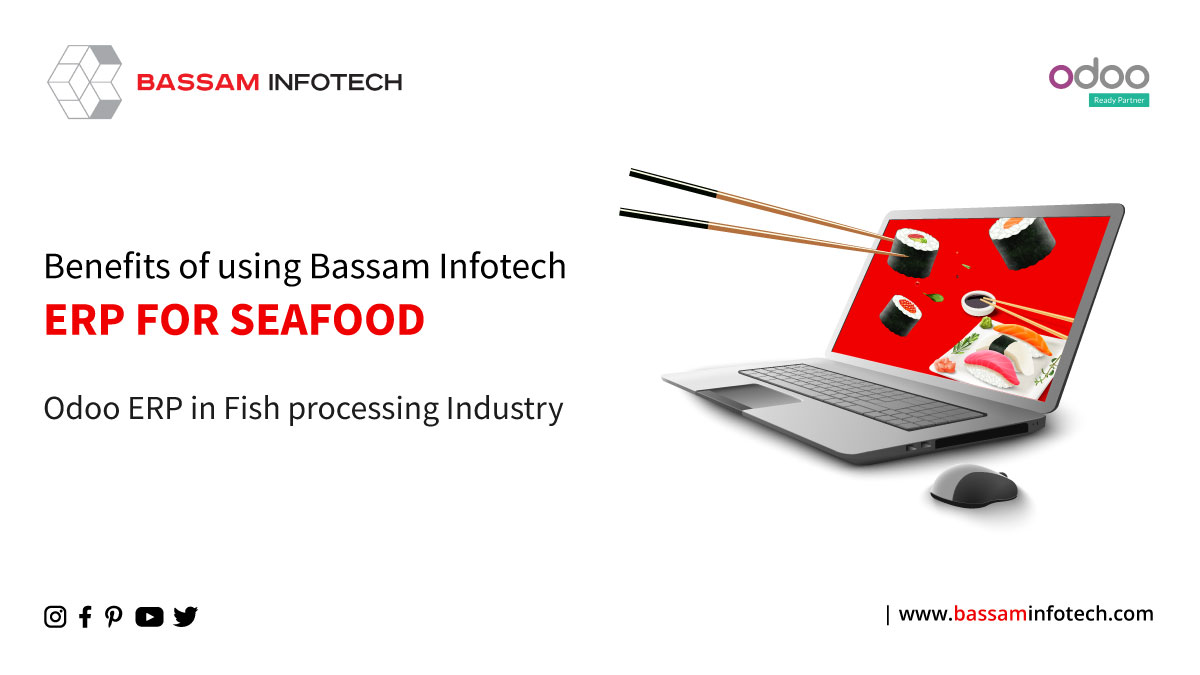 Ten Benefits of using Odoo ERP for Seafood Industry | Odoo ERP for Fishing Industry |