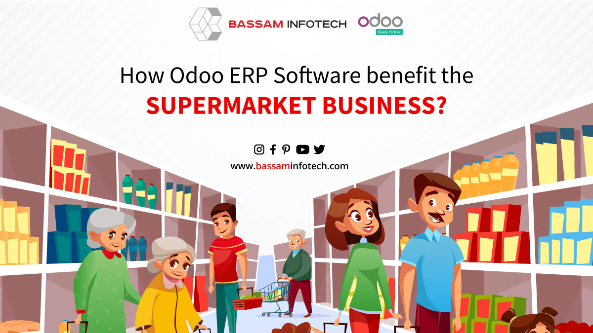 How can Odoo ERP benefit the Supermarket business | Supermarket Software | Supermarket Pos Software