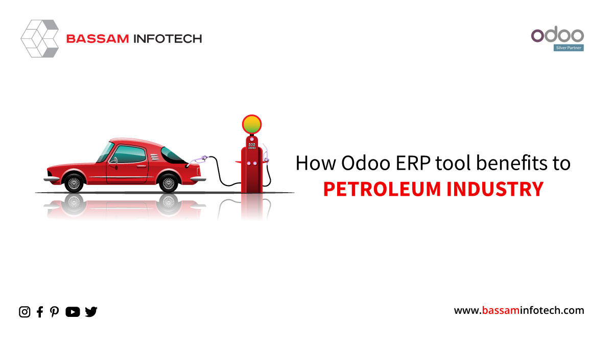 How Odoo ERP tool benefits to Petroleum Industry |  Petroleum ERP | Best ERP for Oil and Gas Industry