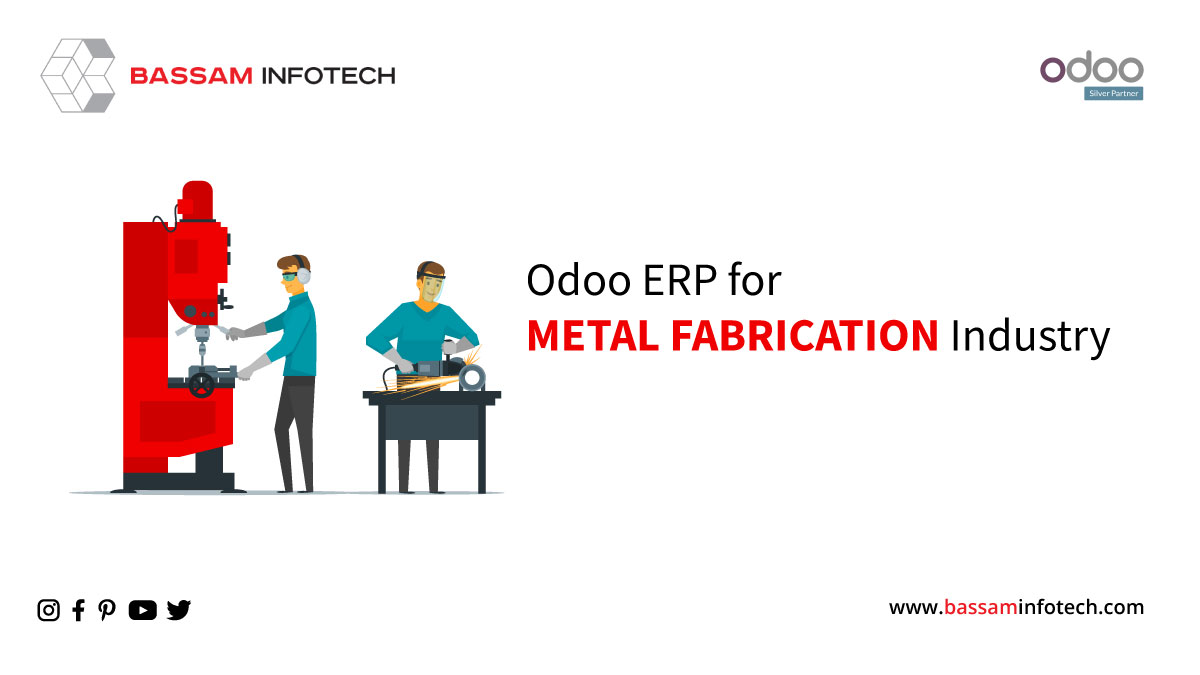 ERP for Metal Fabrication Industry | Manufacturing ERP | Custom Metal Fabrication ERP