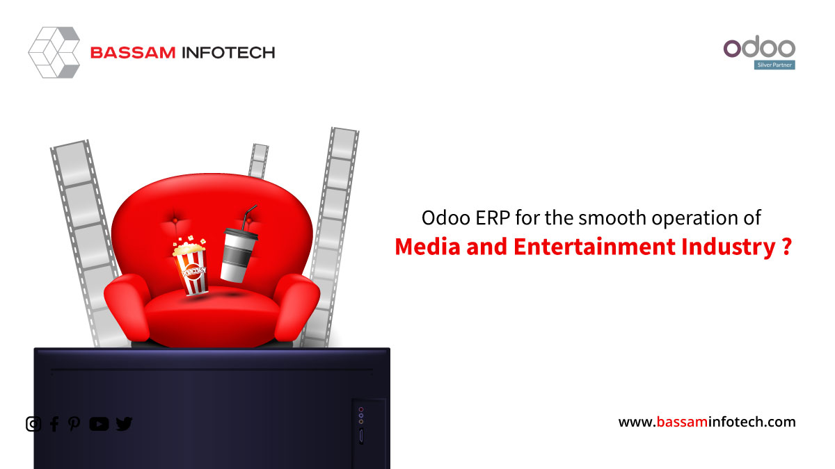 ERP for the smooth operation of Media and Entertainment Industry 