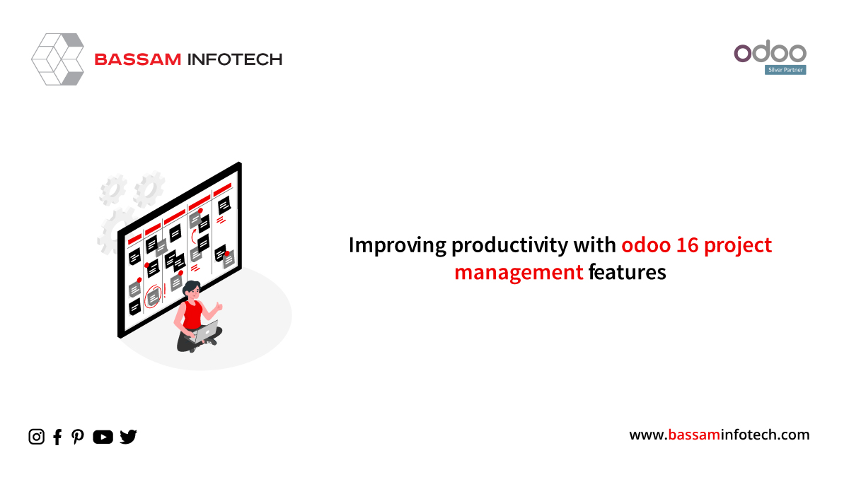 Improving Productivity with Odoo 16 Project Management Features