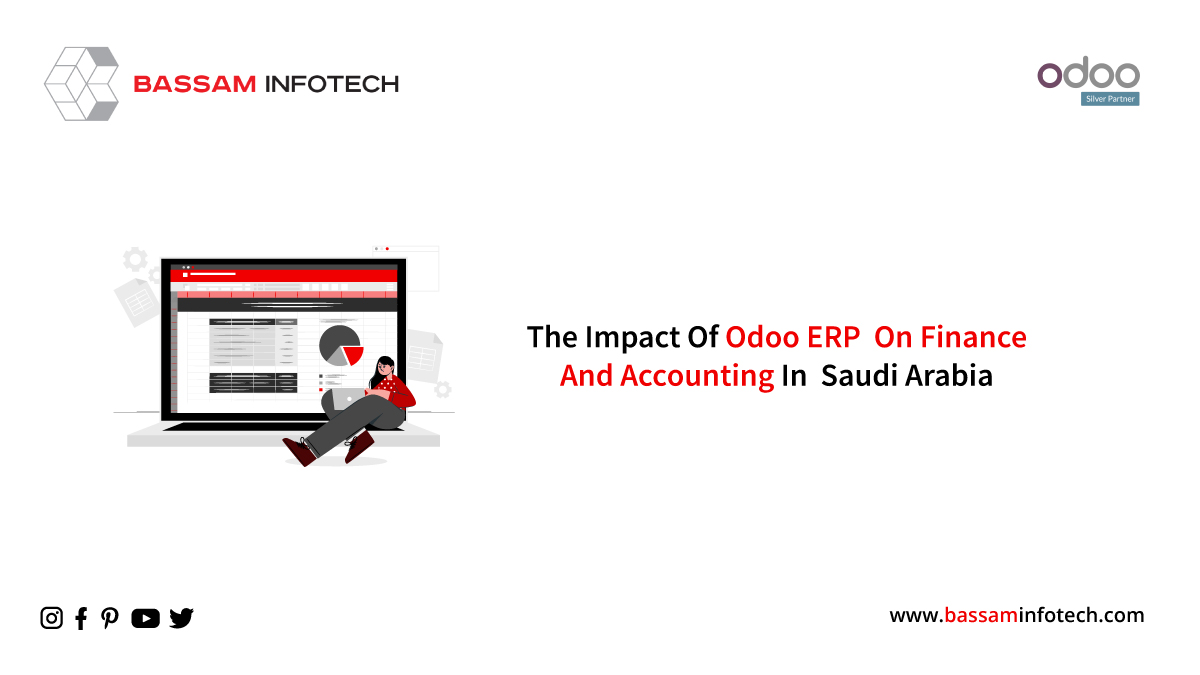 The Impact of Odoo ERP on Finance and Accounting| Odoo Saudi Arabia