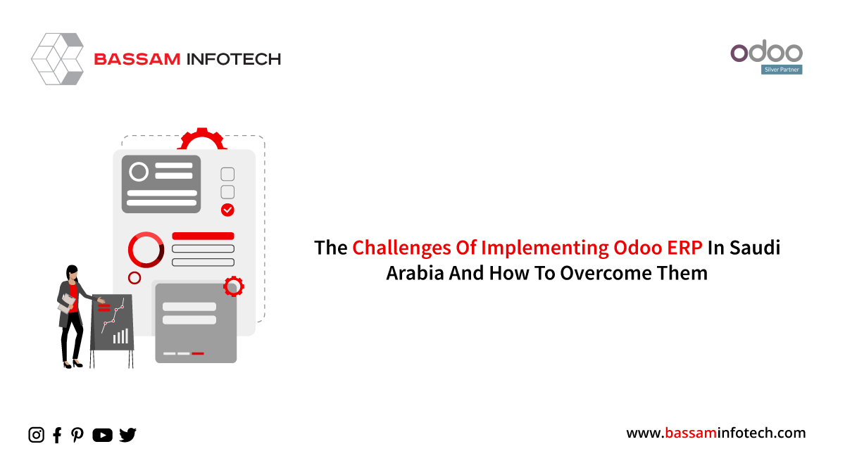 The Challenges of Implementing Odoo ERP in Saudi Arabia