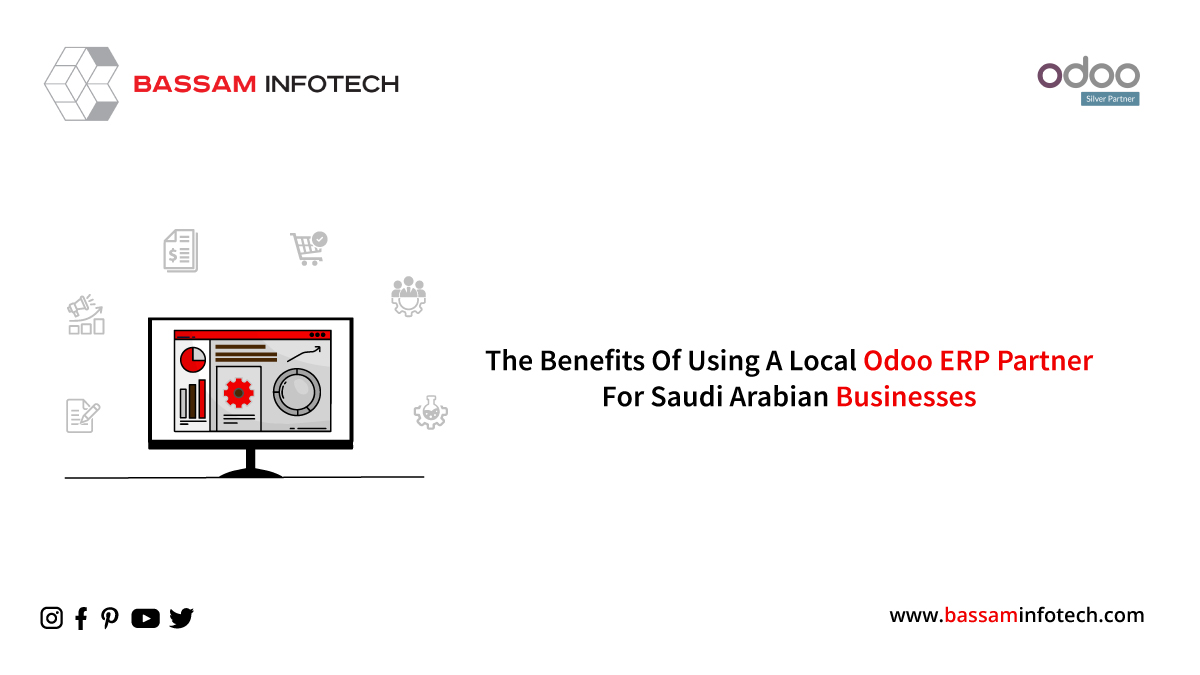 Benefits of Using a Local Odoo ERP Partner for Saudi Arabian Businesses
