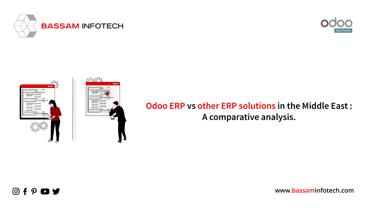 Odoo ERP vs other ERP solutions in the Middle East: A comparative analysis