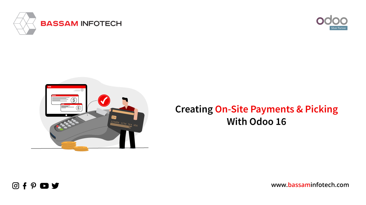 Create On-Site Payments & Picking With Odoo 16