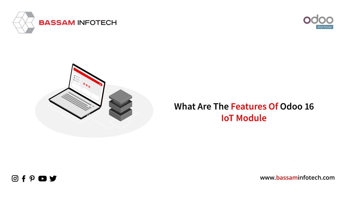 Features of the Odoo 16 IoT Module