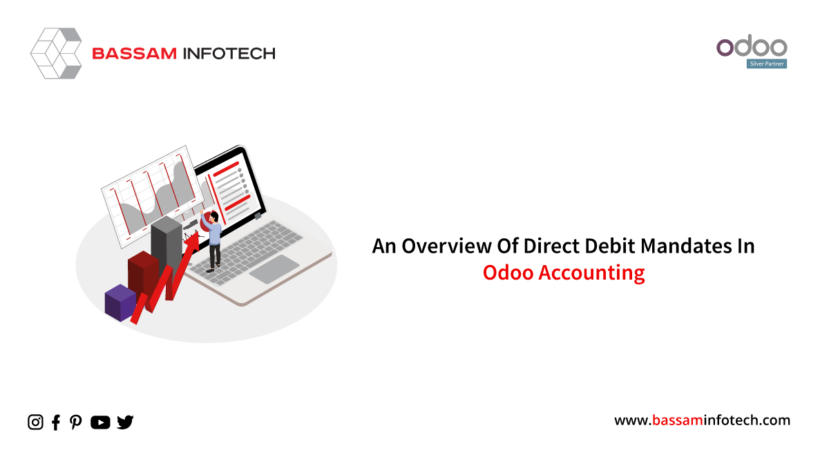 An Overview of Direct Debit Mandates in Odoo Accounting