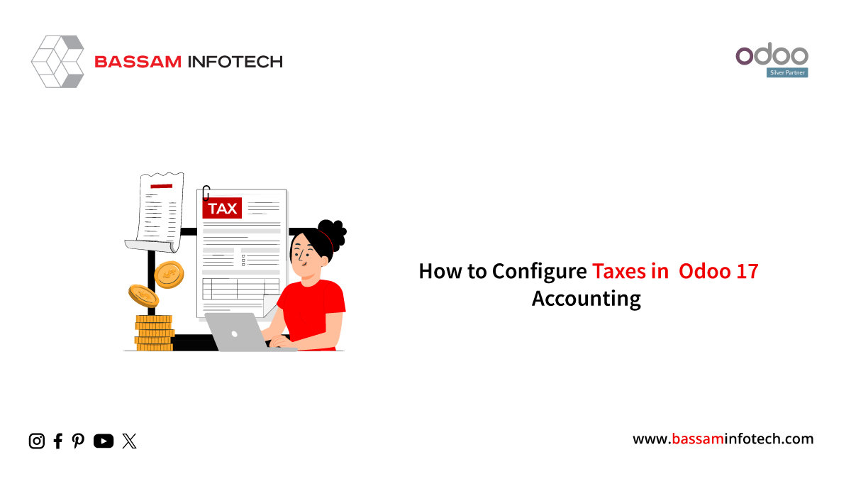 How to Configure Taxes in Odoo 17 Accounting